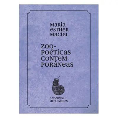 "Zoopoticas contemporneas" - "" ("Maciel Maria Esther")(Paperback)