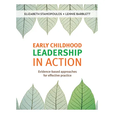 "Early Childhood Leadership in Action" - "Evidence-based approaches for effective practice" ("St