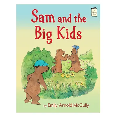 "Sam and the Big Kids" - "" ("McCully Emily Arnold")(Paperback)