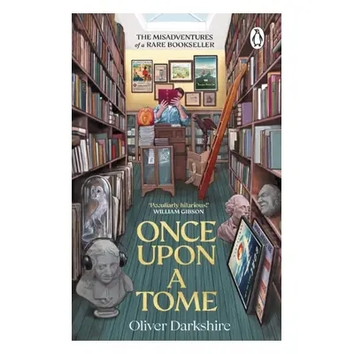 "Once Upon a Tome" - "The misadventures of a rare bookseller" ("Darkshire Oliver")(Paperback / s