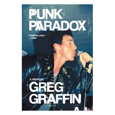 "Punk Paradox: A Memoir" - "" ("Graffin Greg")(Paperback)