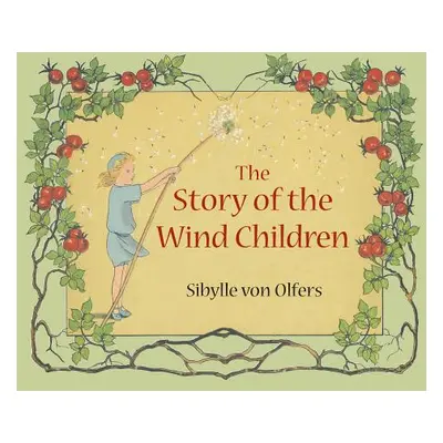 "The Story of the Wind Children: Mini Edition" - "" ("Von Olfers Sibylle")(Pevná vazba)