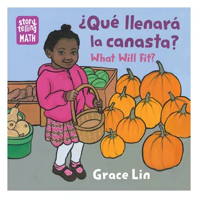 "Que Llenara Canasta? / What Will Fit?" - "" ("Lin Grace")(Board Books)