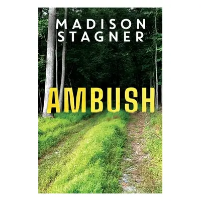 "Ambush" - "" ("Stagner Madison")(Paperback)