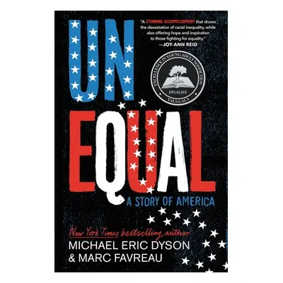 "Unequal: A Story of America" - "" ("Dyson Michael Eric")(Paperback)