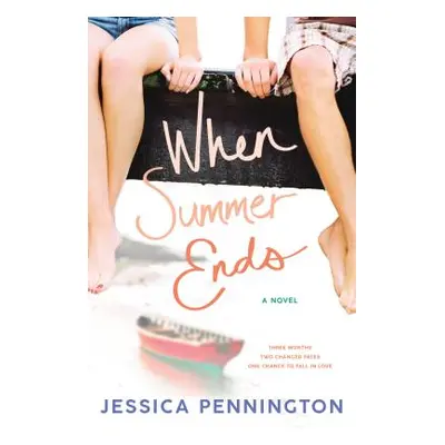 "When Summer Ends" - "" ("Pennington Jessica")(Pevná vazba)