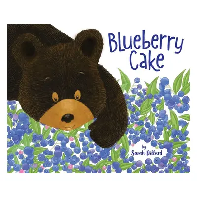 "Blueberry Cake" - "" ("Dillard Sarah")(Pevná vazba)