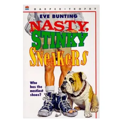 "Nasty, Stinky Sneakers" - "" ("Bunting Eve")(Paperback)