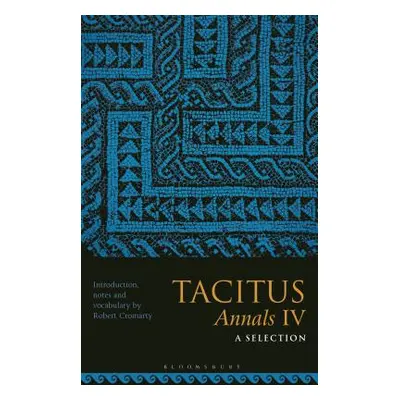 "Tacitus, Annals IV: A Selection" - "" ("Cromarty Robert")(Paperback)