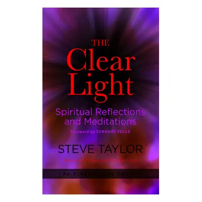 "The Clear Light: Spiritual Reflections and Meditations" - "" ("Taylor Steve")(Pevná vazba)