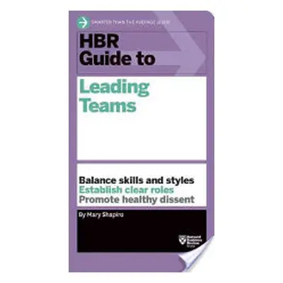 "HBR Guide to Leading Teams" - "" ("Shapiro Mary")(Paperback)