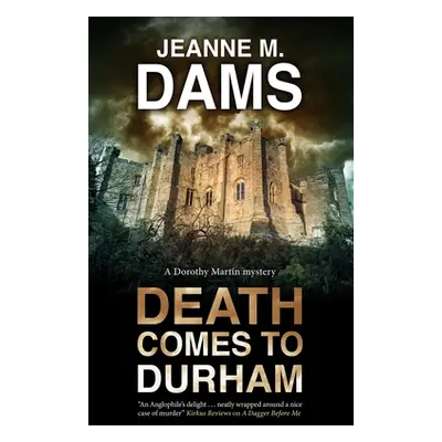 "Death Comes to Durham" - "" ("Dams Jeanne M.")(Pevná vazba)