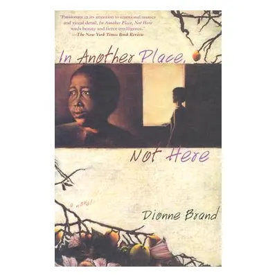 "In Another Place, Not Here" - "" ("Brand Dionne")(Paperback)