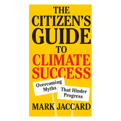 "The Citizen's Guide to Climate Success" - "" ("Jaccard Mark")(Pevná vazba)