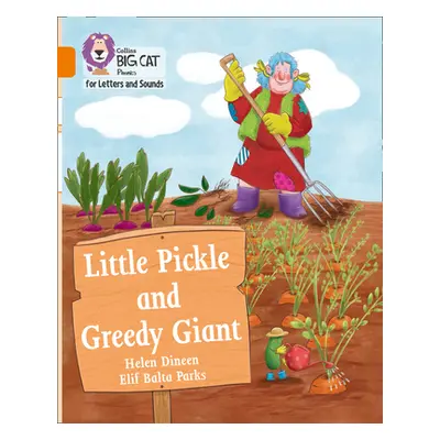 "Little Pickle and Greedy Giant" - "Band 06/Orange" ("Dineen Helen")(Paperback / softback)