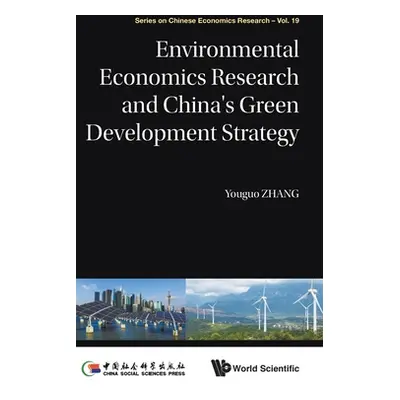 "Environmental Economics Research and China's Green Development Strategy" - "" ("Zhang Youguo")(