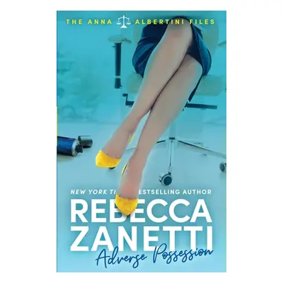 "Adverse Possession" - "" ("Zanetti Rebecca")(Paperback)