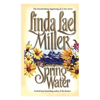 "Springwater" - "" ("Miller Linda Lael")(Paperback)