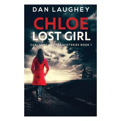 "Chloe - Lost Girl" - "" ("Laughey Dan")(Paperback)