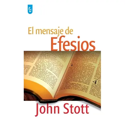 "El Mensaje de Efesios" - "" ("Stott John")(Paperback)