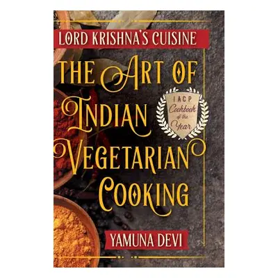 "Lord Krishna's Cuisine: The Art of Indian Vegetarian Cooking" - "" ("Devi Yamuna")(Pevná vazba)