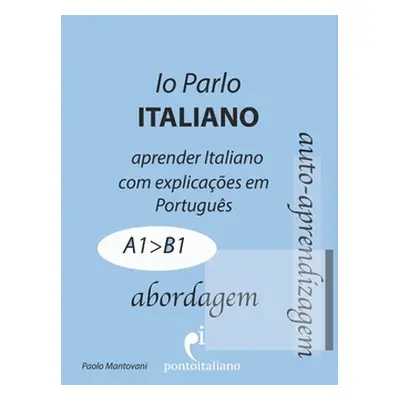 "Io Parlo Italiano (abordagem): Gramtica Italiana - Livro de Italiano" - "" ("Menegotto Thais")(