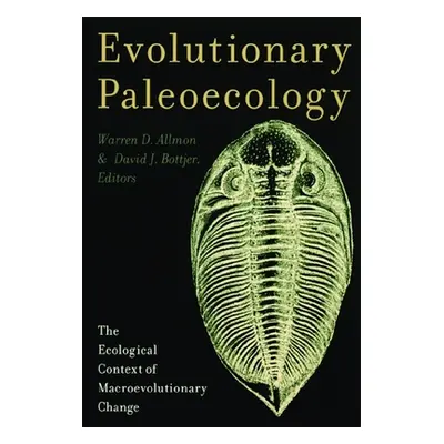 "Evolutionary Paleoecology: The Ecological Context of Macroevolutionary Change" - "" ("Allmon Wa