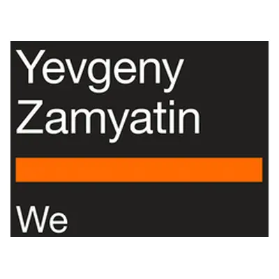 "We" - "" ("Zamyatin Yevgeny")(Pevná vazba)