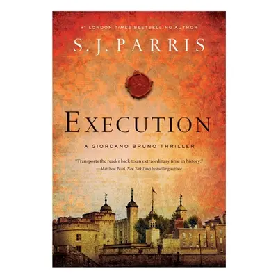 "Execution: A Giordano Bruno Thriller" - "" ("Parris S. J.")(Paperback)