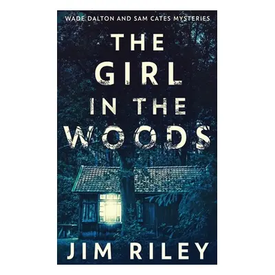 "The Girl In The Woods" - "" ("Riley Jim")(Pevná vazba)