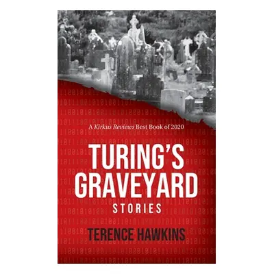 "Turing's Graveyard" - "" ("Hawkins Terence")(Paperback)