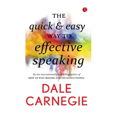 "The Quick and easy way to effective speaking" - "" ("Carnegie Dale")(Paperback)