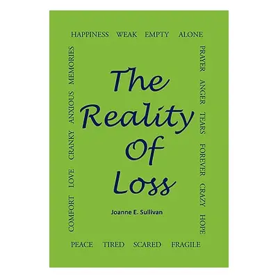 "The Reality of Loss" - "" ("Sullivan Joanne E.")(Paperback)