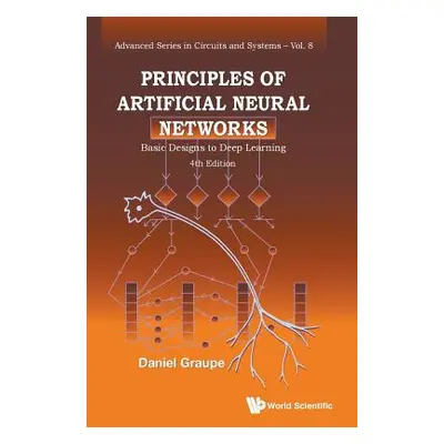 "Principles of Artificial Neural Networks: Basic Designs to Deep Learning (4th Edition)" - "" ("