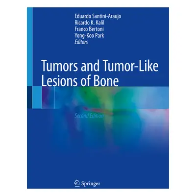 "Tumors and Tumor-Like Lesions of Bone" - "" ("Santini-Araujo Eduardo")(Paperback)