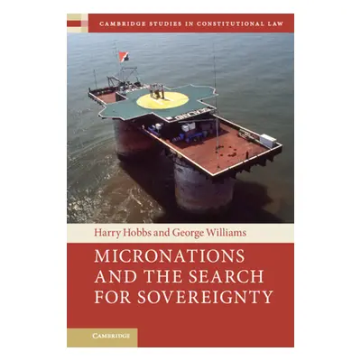 "Micronations and the Search for Sovereignty" - "" ("Hobbs Harry")(Pevná vazba)