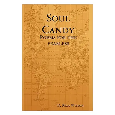 "Soul Candy" - "" ("Wilson D. Rica")(Paperback)