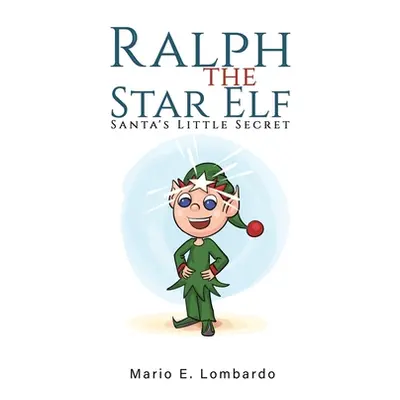 "Ralph the Star Elf" - "" ("Lombardo Mario E.")(Pevná vazba)