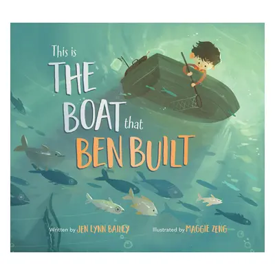 "This Is the Boat That Ben Built" - "" ("Bailey Jen Lynn")(Pevná vazba)