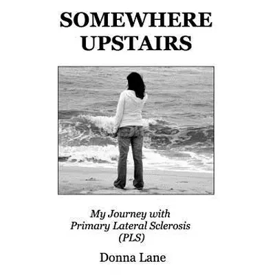 "Somewhere Upstairs" - "" ("Lane Donna")(Paperback)