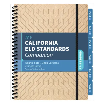 "The California Eld Standards Companion, Grades 9-12" - "" ("Soto Ivannia")(Spiral)