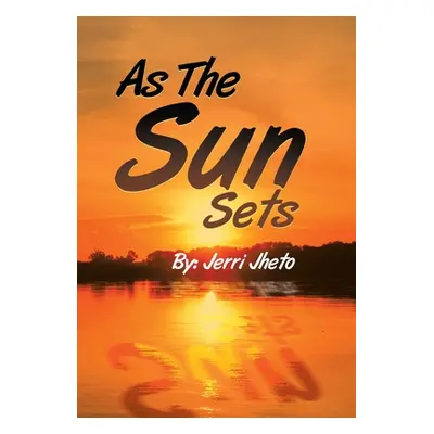 "As the Sun Sets" - "" ("Jheto Jerri")(Pevná vazba)