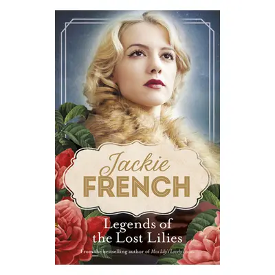 "Legends of the Lost Lilies (Miss Lily, #5)" - "" ("French Jackie")(Paperback)