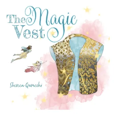 "The Magic Vest" - "" ("Quraeshi Shereen")(Paperback)