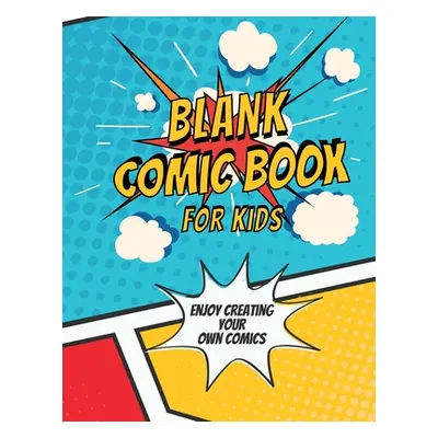 "Blank Comic Book for Kids" - "" ("Happy Bookshelf")(Paperback)