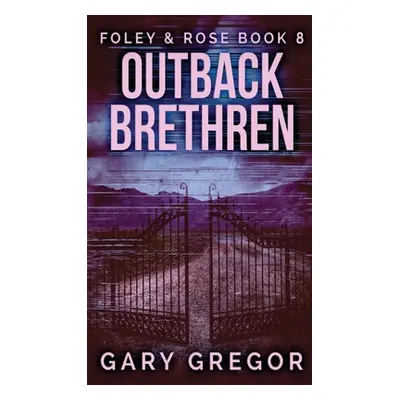 "Outback Brethren" - "" ("Gregor Gary")(Pevná vazba)