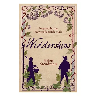 "Widdershins: Witches, Witchfinders & Witch Trials" - "" ("Steadman Helen")(Paperback)