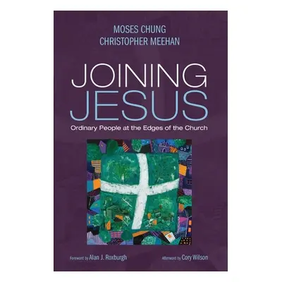 "Joining Jesus" - "" ("Chung Moses")(Paperback)