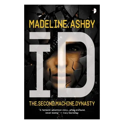 "Id: The Machine Dynasty, Book II" - "" ("Ashby Madeline")(Mass Market Paperbound)