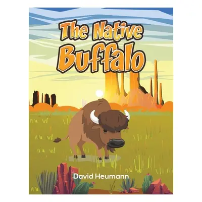 "The Native: Buffalo" - "" ("Heumann David")(Paperback)